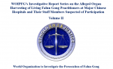 WOIPFG’s Investigative Report Series on the Alleged Organ Harvesting of Living Falun Gong Practitioners at Major Chinese Hospitals and Their Staff Members Suspected of Participation Volume II  
