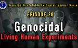 Episode 28: Live Human Experiments as Part of the CCP’s Genocide